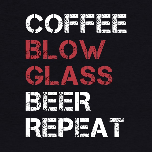 Funny Coffee Blow Glass Beer Repaet Glassblower by Dr_Squirrel